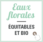 eaux florales équitables et bio